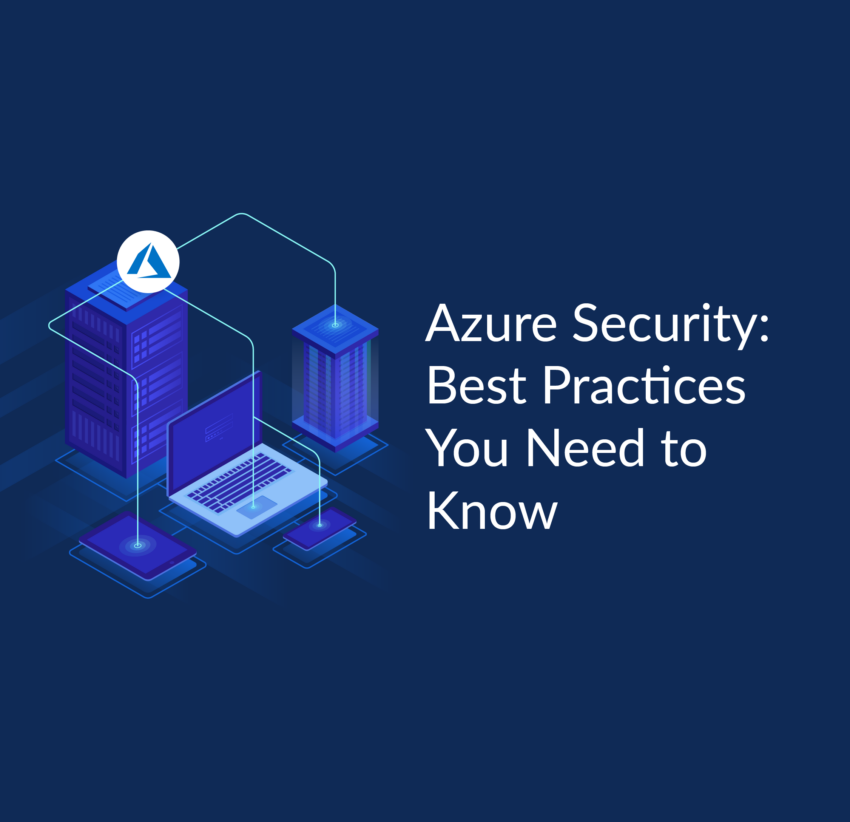 Azure İnfrastrukturunuzun Təhlükəsizliyi: Ən Yaxşı Təcrübələr və Alətlər
